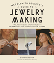 Metalsmith Society’s Guide to Jewelry Making - by Corkie Bolton